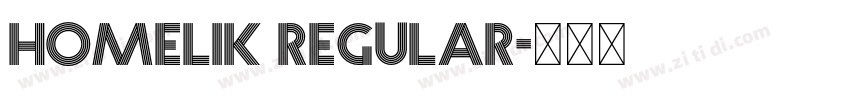 Homelik regular字体转换 Homelik regular字体转换